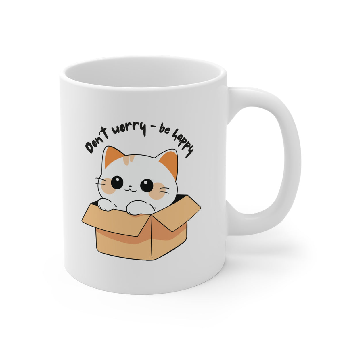 Don't Worry be Happy - Funny Office Coffee Cup