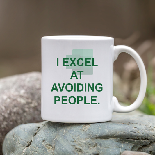 I Excel at Avoiding People — Funny Office Coffee Cup