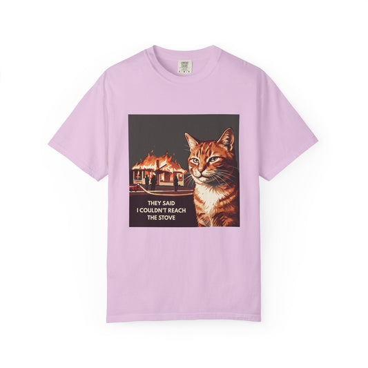 “They Said I Couldn't Reach the Stove” Graphic Tee