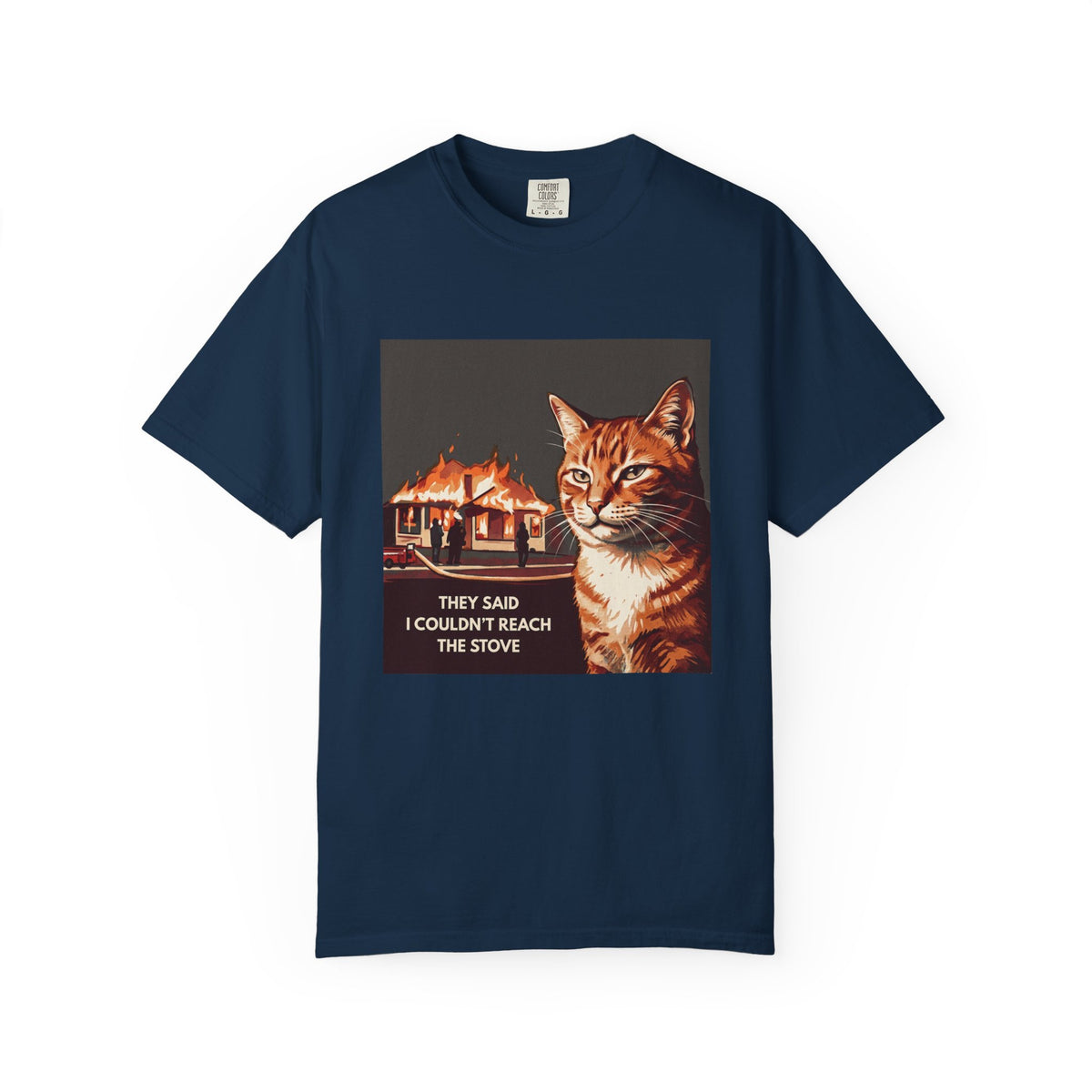 “They Said I Couldn't Reach the Stove” Graphic Tee