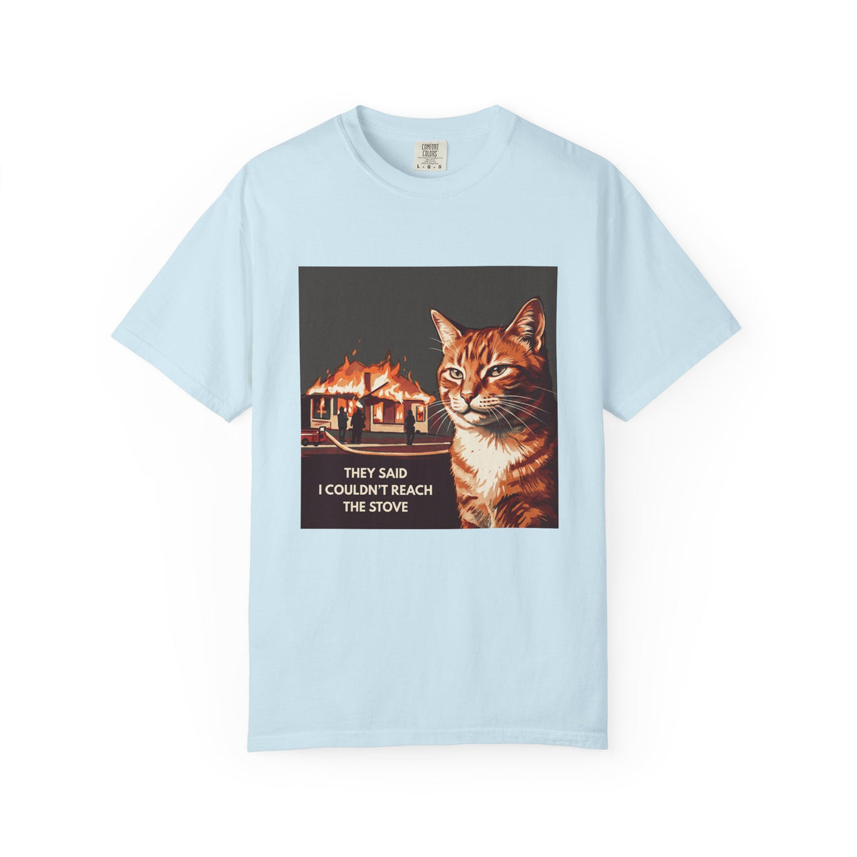“They Said I Couldn't Reach the Stove” Graphic Tee