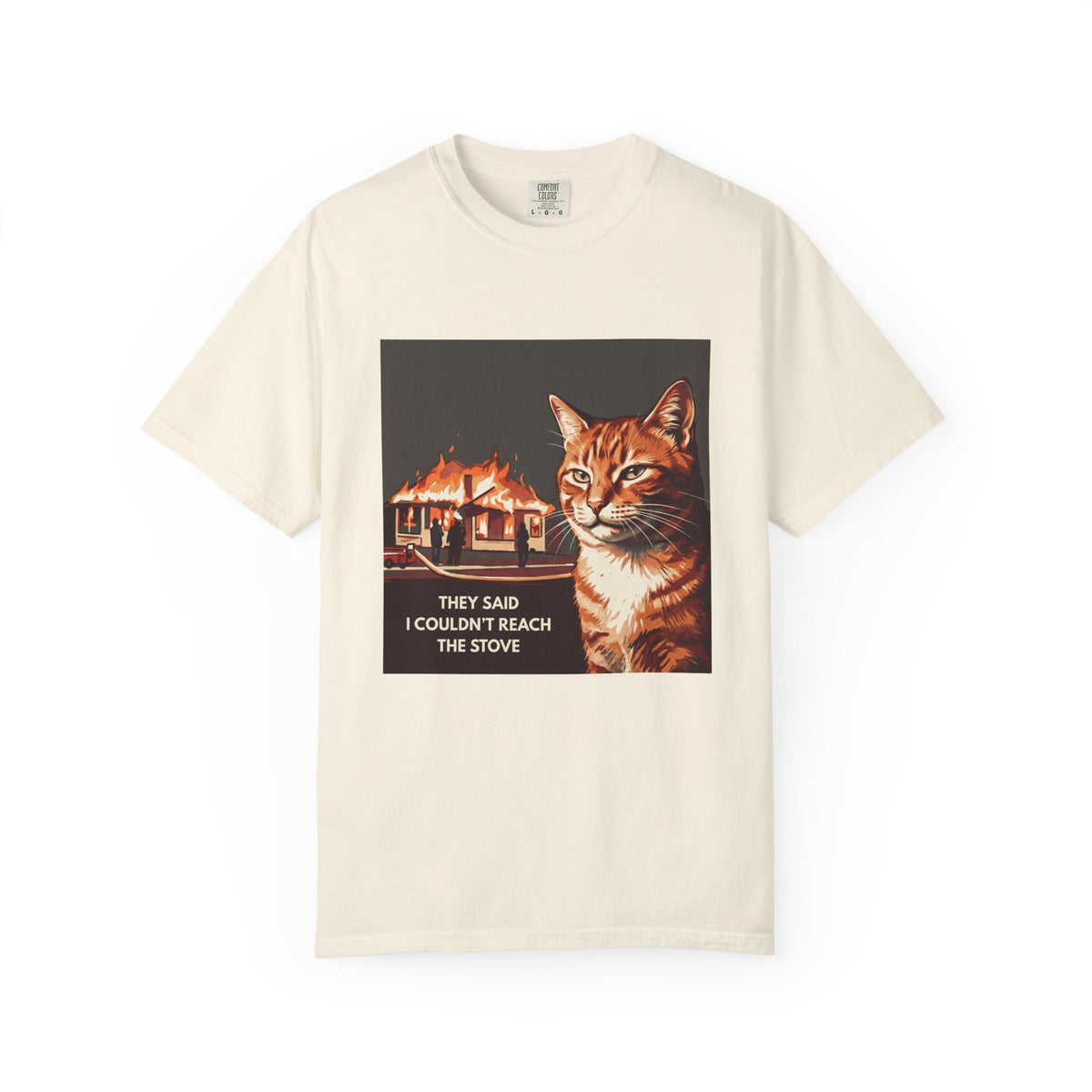 “They Said I Couldn't Reach the Stove” Graphic Tee